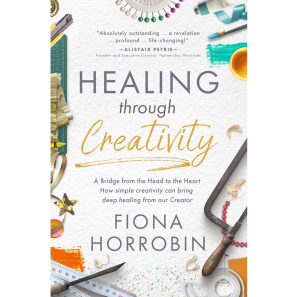 Healing through creativity- Fiona Horrobin